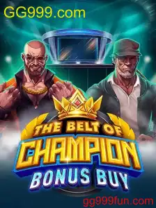TheBeltOfChampionBonusBuy